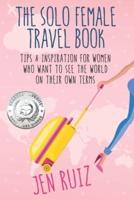 The Solo Female Travel Book