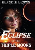 Eclipse of the Triple Moons