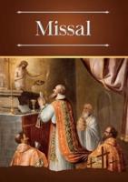Missal: Bilingual Text (Latin-English) of the Order of Mass in the Extraordinary Form