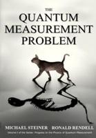 The Quantum Measurement Problem