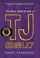 The Real Education of TJ Crowley