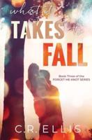 What It Takes to Fall
