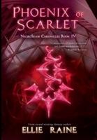 Phoenix of Scarlet: NecroSeam Chronicles   Book Four