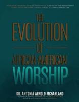 The Evolution of African-American Worship