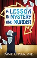 A Lesson in Mystery and Murder