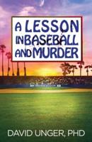 A Lesson in Baseball and Murder