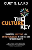 The Culture Key: Successful Investing and Entrepreneurship in Frontier and Emerging Markets
