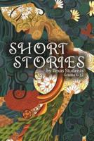 Short Stories by Texas Students: Vol 1