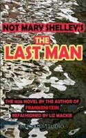 Not Mary Shelley's The Last Man