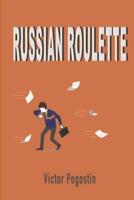 Russian Roulette