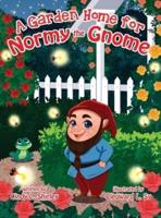A Garden Home for Normy the Gnome