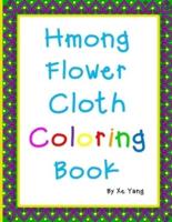 Hmong Flower Cloth Coloring Book