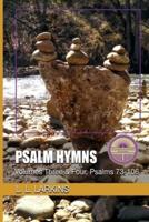 Psalm Hymns: Volumes Three & Four, Psalms 73-106