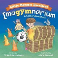 Little Marco's Excellent Imagymnarium
