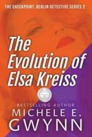 The Evolution of Elsa Kreiss