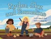 Ryder, Sky, and Emmaline