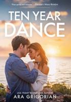 Ten Year Dance
