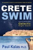 Crete Swim: An insider's guide to sightseeing from the water