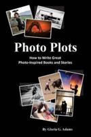 Photo Plots: How to write great photo-inspired books and stories