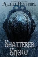 Shattered Snow
