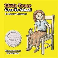 Little Tracy Goes to School