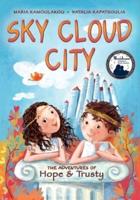 Sky Cloud City: (a fun adventure inspired by Greek mythology and an ancient Greek play -"The Birds"- by Aristophanes)