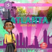 Journey Through Atlanta With Jiyah