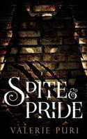 Spite and Pride