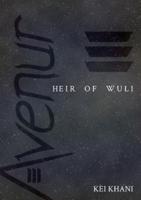 Avenur: Heir of Wuli