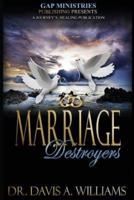 Marriage Destroyers