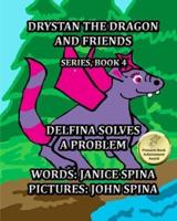Drystan the Dragon and Friends Series Book 4