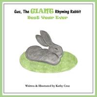Gus, the Giant Rhyming Rabbit, Best Year Ever