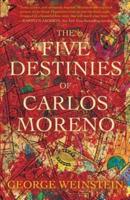 The Five Destinies of Carlos Moreno