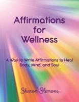 Affirmations for Wellness