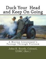 Duck Your Head and Keep on Going