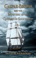 Gaspar Brown and the Mystery of the Gasparilla Succession