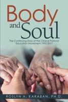 Body and Soul: The Continuing Story of the Clinical Pastoral Education Movement 1992-2017