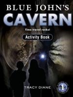 Blue John's Cavern Activity Book: Time Travel Rocks!