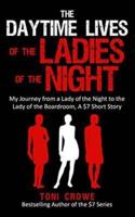 The Daytime Lives of the Ladies of the Night