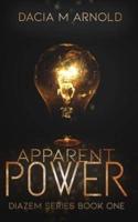 Apparent Power: Book One of the DiaZem Series