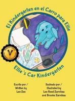 El Kindergarten en el Carro para Ellie / Ellie's Car Kindergarten
