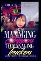 From Managing Strippers To Managing Truckers