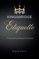 Kingsbridge Etiquette