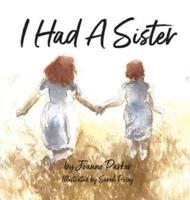 I Had A Sister