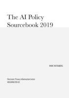 The AI Policy Sourcebook 2019