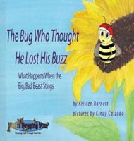 The Bug Who Thought He Lost His Buzz