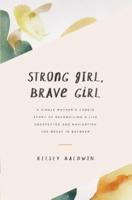 Strong Girl, Brave Girl