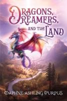 Dragons, Dreamers, and the Land