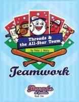 Threads & The All-Star Team : Teamwork