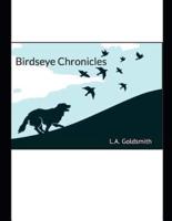 Birdseye Chronicles